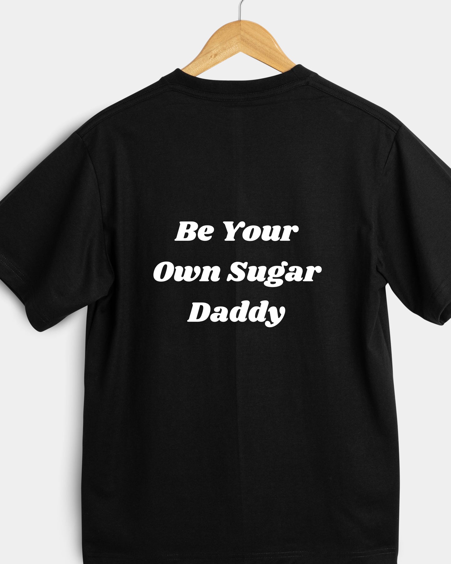 Be Your Own Sugar Daddy Black Oversize Cotton T-Shirt