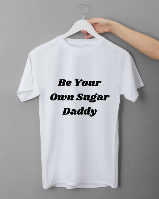 Be Your Own Sugar Daddy Black Oversize Cotton T-Shirt